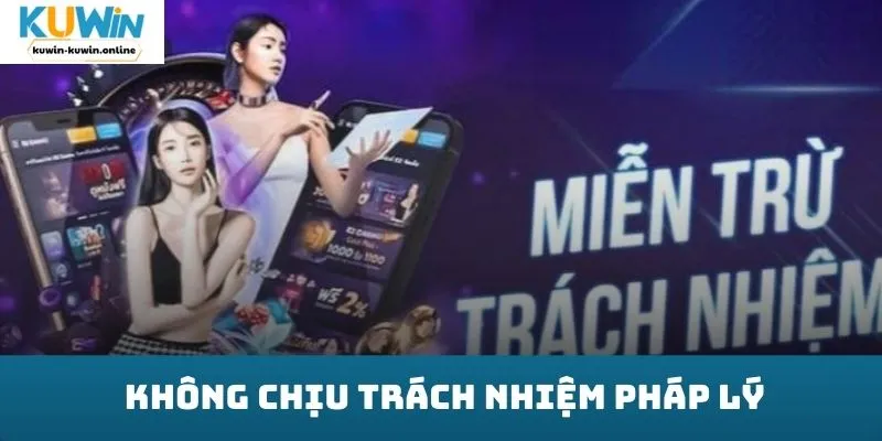Không chịu trách nhiệm pháp lý