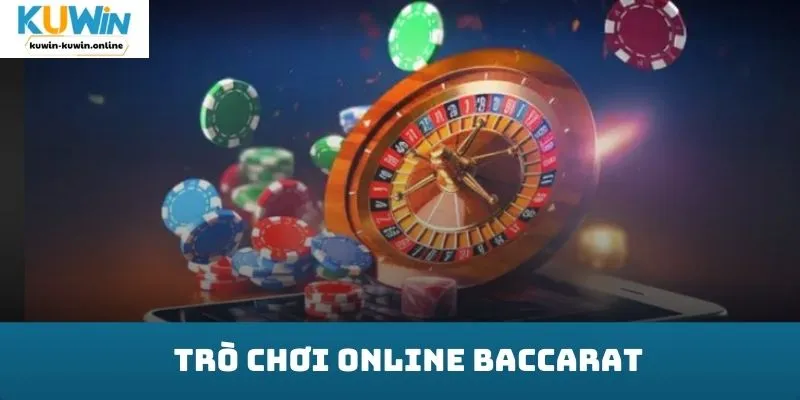 Trò chơi online Baccarat